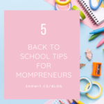 Tips for mompreneurs