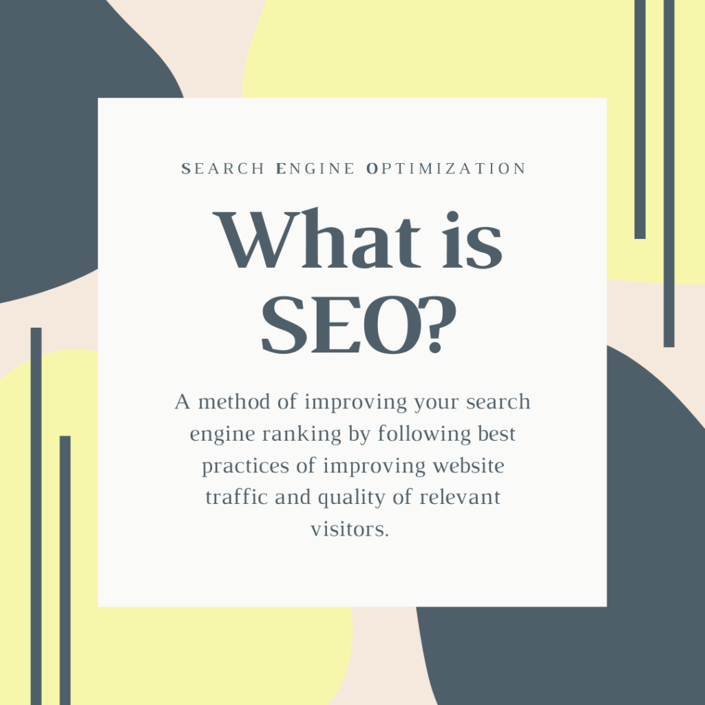 What is SEO and how does it affect my website and my business?